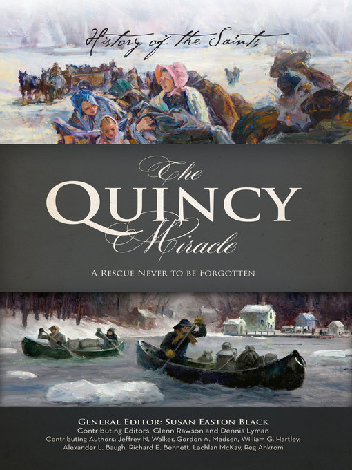 Title details for History of the Saints: The Quincy Miracle by Susan Easton Black - Available